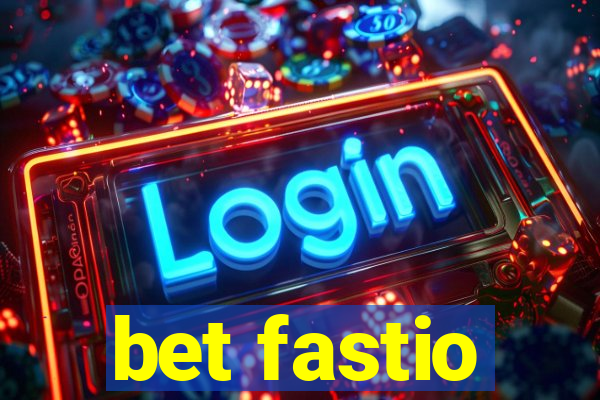 bet fastio